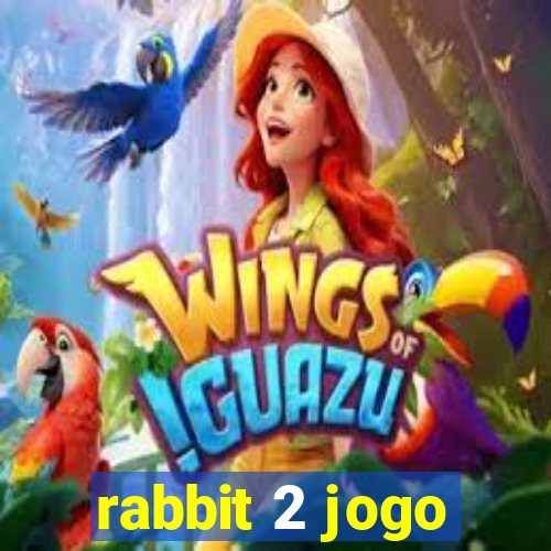 rabbit 2 jogo